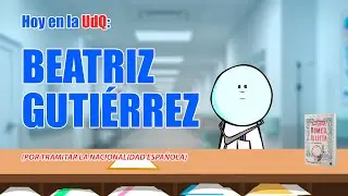 UdQ: Beatriz Gutiérrez