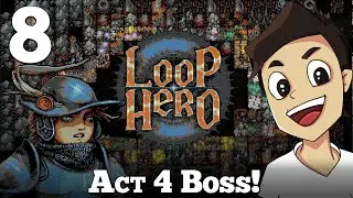 LOOP HERO [EP8: The Final Boss... DEFEATED? ]