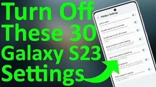 Samsung Galaxy S23 30+ Hidden Settings ⚡ Over Heating & Battery Drain Problems Solved 🔥🔥🔥
