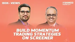 What is Momentum Trading | Build Momentum Trading Strategies on Screener