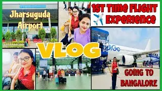 First Time Flight Experience/Jharsuguda to Bangalore/ #dailyvlog #banker #ibpsafo #bankerlife #vlog