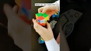 10+ TPS! #rubikscube