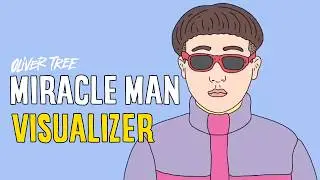 Oliver Tree - Miracle Man [Visualizer]