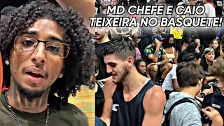 MD CHEFE E CAIO TEIXEIRA CURTINDO UM BASQUETE!!