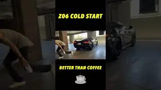 Z06 Cold Start, Better Than ☕️ ?