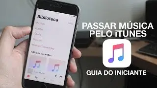 COMO PASSAR MÚSICAS DO COMPUTADOR PARA SEU iPHONE