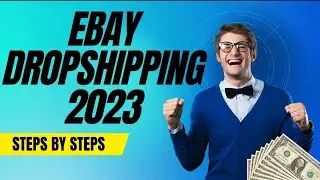 Ebay Dropshipping 2023 | Step By Step 2023 | Ebay Safely Dropshipping 2023