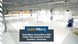 StaticWorx AmeriWorx ESD Vinyl Tiles Installed at BAE Systems, Guaymas