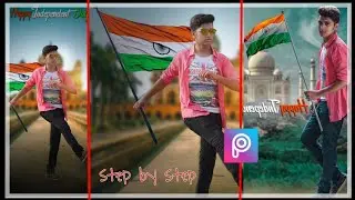 PicsArt Amazing 15 August photo Editing 2019 || best photo editing Independence day photo editing