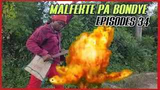 MALFEKTÈ PA BON DYE_EPIZÒD 34