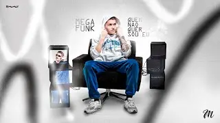 MEGA FUNK QUEM NÃO QUER SOU EU (MENEGHINI)
