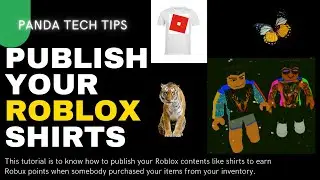 PUBLISH OWN ROBLOX SHIRTS TO EARN ROBUX  💻