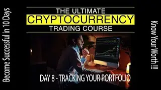 DAY 8 - TRACKING YOUR PORTFOLIO