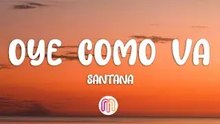 Santana - Oye Como Va (Letra/Lyrics)