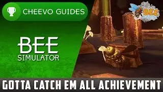 Bee Simulator - Gotta Catch Em All | Achievement / Trophy Guide