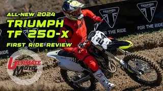 2024 Triumph TF 250-X First Ride Review | Ultimate Motorcycling