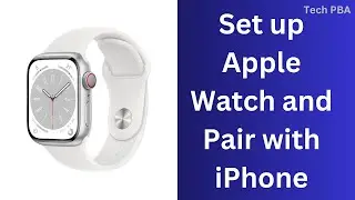 How to set up and pair Apple watch with iPhone easily | How to pair Apple watch with iPhone 2024