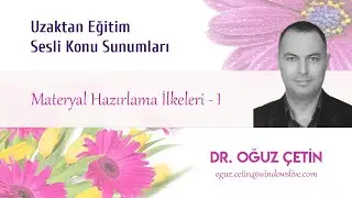 Materyal Hazırlama İlkeleri - I
