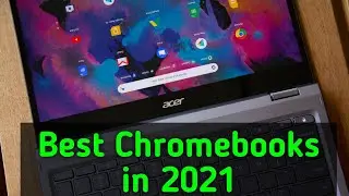 Best Chromebooks in 2021