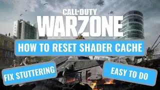 How To Reset Shaders In Call Of Duty Warzone - Can FIX Stuttering