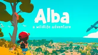 ЧИЛЛ - СТРИМ | ALBA - A WILDLIFE ADVENTURE| ПРОХОЖДЕНИЕ ИГРЫ #1