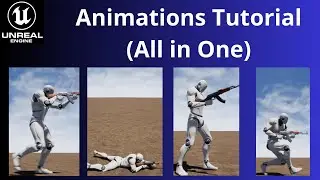 Unreal Engine Tutorial: The all in one Animations Tutorial For Beginners
