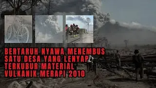 STATUS MERAPI SIAGA : MENGENANG KISAH EVAKUASI DUSUN NGANCAR YANG LENYAP TERSAPU AWAN PANAS