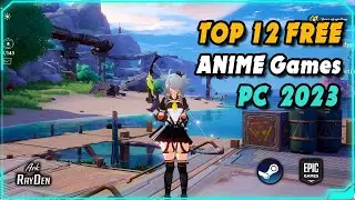 Top 12 Free ANIME Games for PC 2023