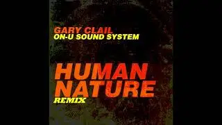 Gary Clail  - Human Nature (Remix)