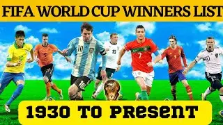 FIFA WORLD CUP WINNERS FULL LIST | 1930 To 2022 | QATAR 2022 | All Team Winners | FIFA WORLD CUP