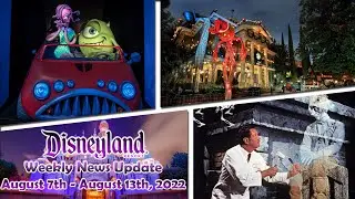 Disneyland Resort Weekly News Update | August 7th - August 13th, 2022