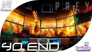 Финал? Что вообще это все такое? И КТО Я??? ❋ Prey 「Часть 40 | Twitch | END」