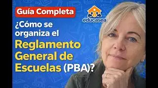 Complete Guide: How is the General Regulation of Educational Institutions (PBA) organized?