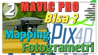 (2) Mavic PRO Untuk Pemetaan Fotogrametri? Bisa! - Perlu Uji Lanjut Sisi Akurasi Standar Pemetaan!
