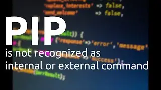pip is not recognized as an internal or external command windows Hindi