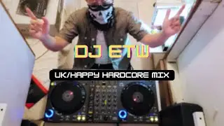 DJ ETW - UK/Happy Hardcore Mix (Rave Music 2023
