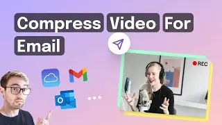 How to Compress a Video into a Shareable Link for Email | Compress Video for Email