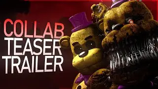 [FNAF] Bringing Us Home | Collab Teaser Trailer