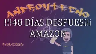 Cap 146.- 48 días para recibir un pedido de Amazon