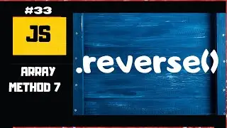 REVERSE ARRAY METHOD | JavaScript  Array Methods | JavaScript tutorial for beginners#33