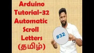 #32 AUTOMATIC SCROLL  LETTERS USING ARDUINO -TAMIL