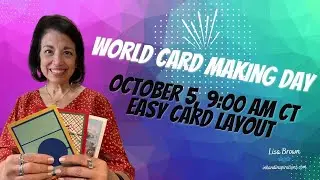 World Card Making Day - Part 1 , Two Cards with a Simple Layout