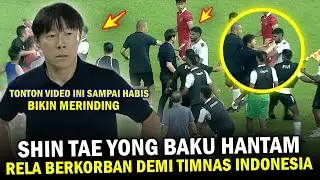 🔴 MATI-MATIAN Demi Timnas Indonesia ‼️ Shin Tae Yong Sampai Nekat Lakukan Hal Ini, Bikin Merinding
