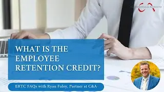 Cunningham & Associates- What is the Employee Retention Credit?
