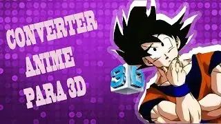 Como Converter Qualquer Anime Para 3D #shortsclip#shortscraft#youtube#youtuber