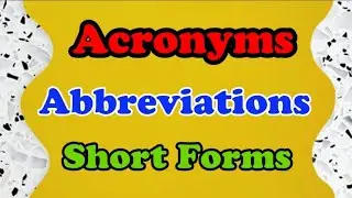 Acronyms, Abbreviations & Short Forms | Full forms of ASAP, BAE, LOL, YOLO,  LMK, UNICEF, ISRO, etc