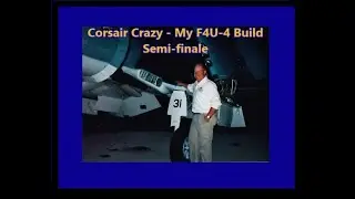 F4U-4 Corsair Build Semi final