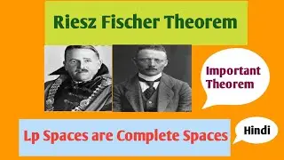 Lp spaces are complete spaces(Hindi)|Riesz-Fischer Theorem|Functional Analysis