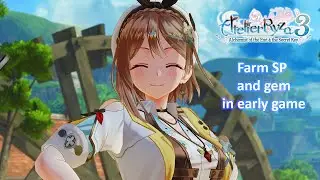 Atelier Ryza 3 - Farm SP and gem in early game