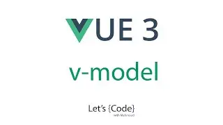 4- Vue 3 - The new v-model | شرح فيو 3
